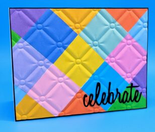 Quilted Celebrate