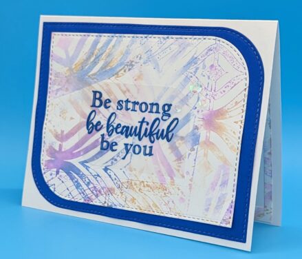 Be Strong Be Beautiful Be You